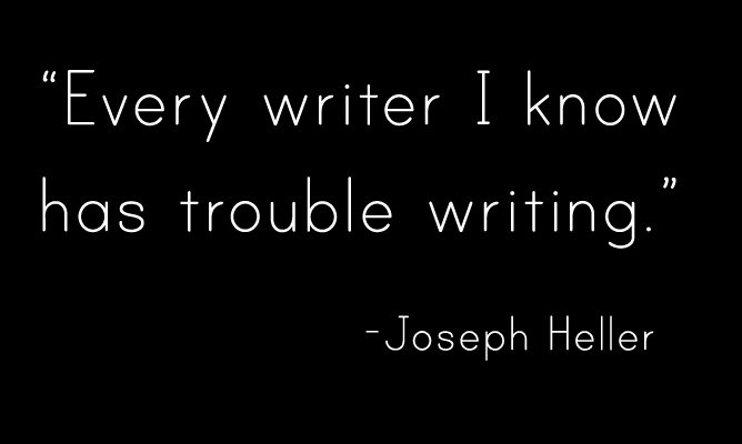 Every-writer-I-know-has